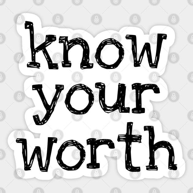 Know Your Worth Sticker by ilustraLiza